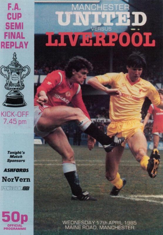 1985 FA CUP SEMI-FINAL REPLAY - MAN UTD v LIVERPOOL